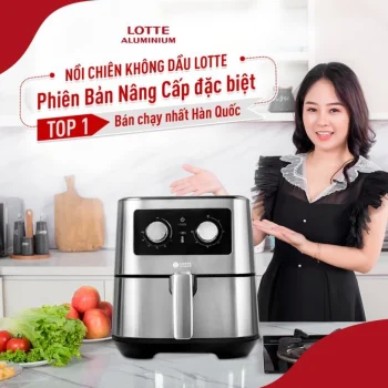 Review nồi chiên không dầu Lotte Hàn Quốc sau 6 tháng sử dụng